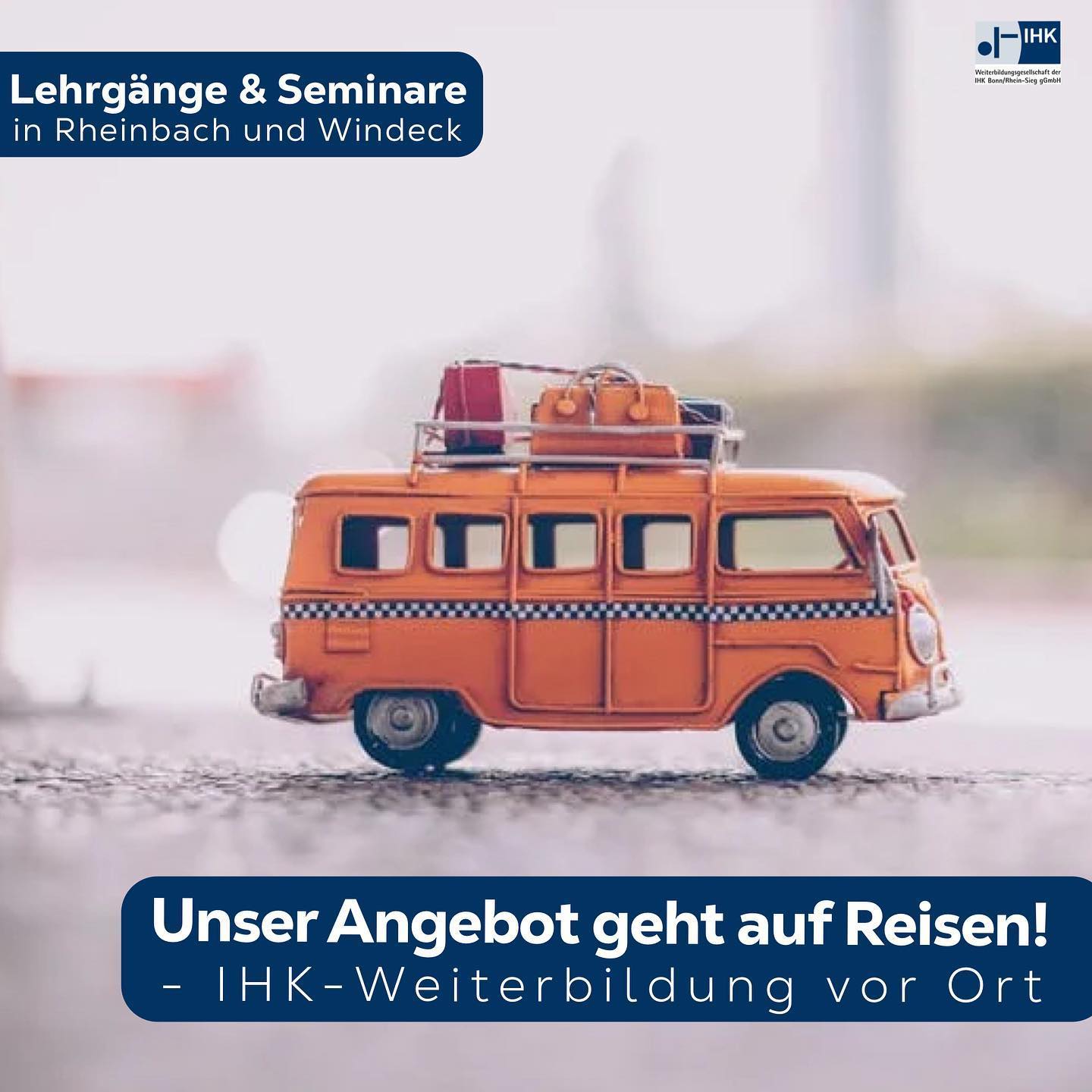 IHK Seminar Bulli in Rheinbach und Windeck IHK Seminar Bulli in Rheinbach und Windeck